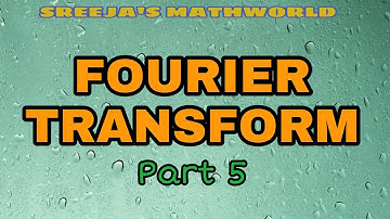 Module 5 - Fourier Transform - Problems(Part 5)