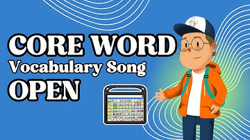 Core Word Song for AAC: “OPEN” | Speech Therapy & Early Language