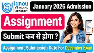 IGNOU Assignment Submit कब से होगा ? IGNOU Admission 2026 January Session_IGNOU December Exam