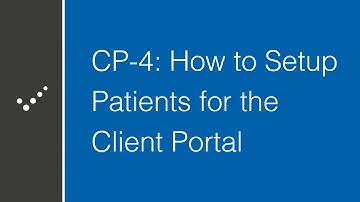 How to Setup Patients for the Client Portal (Part 4)