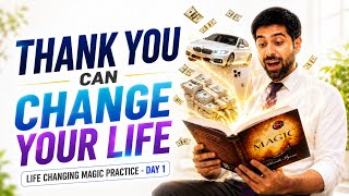 One Simple “THANK YOU” Can Change Your Life | Magic Practice Day 1 ✨