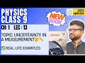 Class 9 Physics | New Book 📘 Chapter 1 Lecture 13 | Uncertainty in a Measurement 🤔📏| Punjab Board