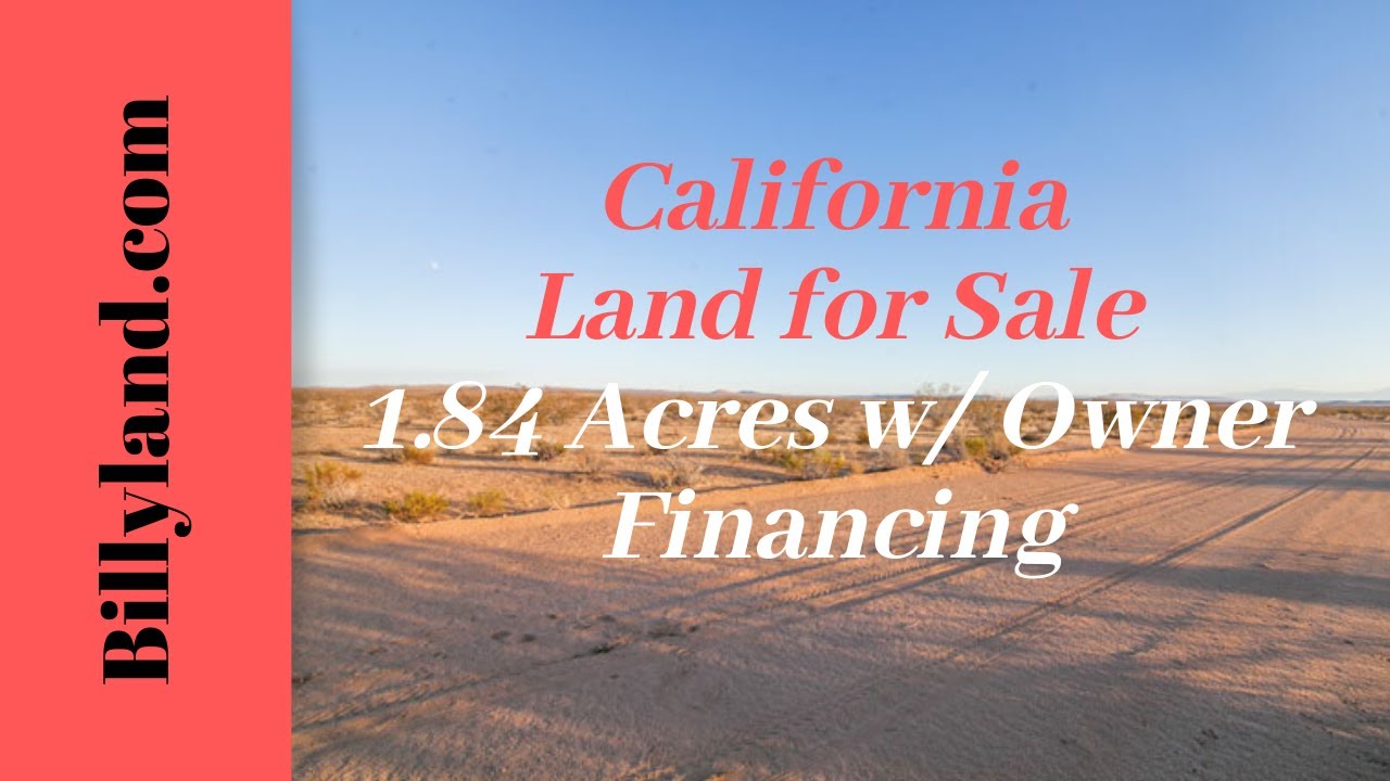 California Land for Sale 1.84 Acres, Kern County, Owner Financing YouTube