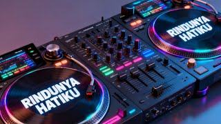 DJ RINDUNYA HATIKU SLOWED 🎧🎧