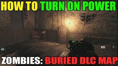 How Where To Turn On Power: BURIED Map Pack BO2 Zombies DLC