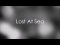 Jimmy Needham // Lost At Sea Lyric Video