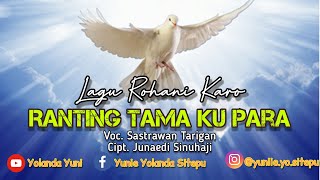 Ranting Tama Ku Para || Voc. Sastrawan Tarigan (Lagu Rohani Karo)