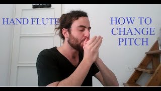 Hand Flute - Tutorial - How to change pitch