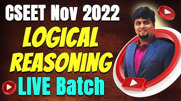 CSEET Nov 2022 LIVE Batch | CSEET Logical Reasoning Online Classes for Nov 2022 | Lecture 2