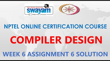 Compiler Design | NPTEL | Week 6 | Assignment 6 Solution | Jan 2021