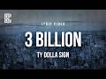 Ty Dolla Sign 3 Billion Lyrics mp3