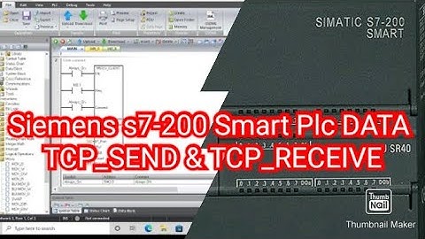 Siemens s7-200 Smart Plc DATA TCP_SEND & TCP_RECEIVE Programming