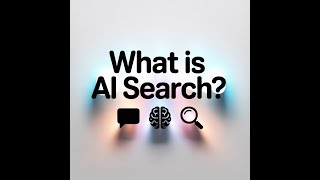 What Is AI Search and Why Is Everyone Talking About It?