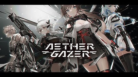 [AETHER GAZER/深空之眼] by Yostar English CBT Global Beta Test Announce