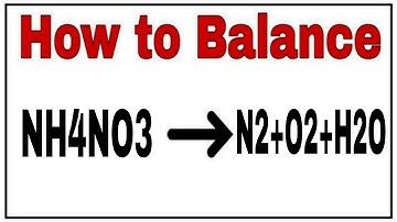 How to balance NH4NO3=N2+O2+H2O|Chemical equation NH4NO3=N2+O2+H2O| NH4NO3=N2+O2+H2O