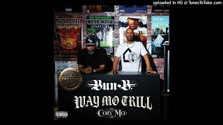 Bun B x Cory Mo - Way Mo Trill (Deluxe) - There He Go (Ft. 8Ball, MJG & Jazze Pha)