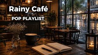 Rainy Café Pop Playlist ☔ Cozy Coffee Music for a Soft Afternoon screenshot 5