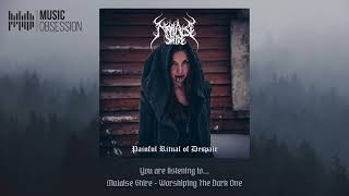 Malaise Shire - Worshiping the Dark One