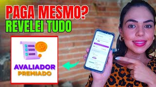 AVALIADOR PREMIADO FUNCIONA? ((É GOLPE)) AVALIADOR PREMIADO É CONFIÁVEL? APP AVALIADOR PREMIADO