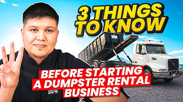 Start A Dumpster Rental Business: WATCH BEFORE YOU START!