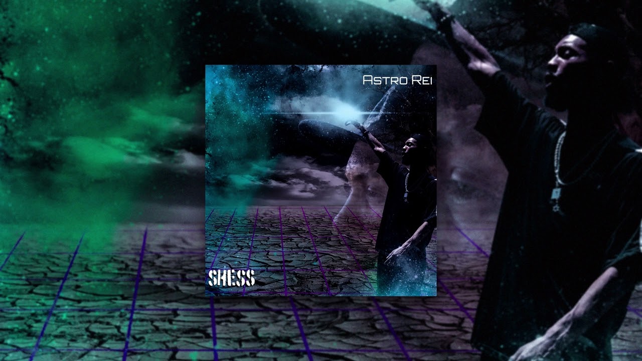Watch Shess - Astro Rei (prod. The Kick) on YouTube Watch Shess - Astro Rei (prod. The Kick) on YouTube