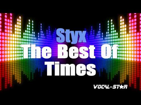 Styx The Best Of Times Karaoke Version With Lyrics HD Vocal Star Karaoke