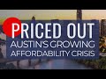 Priced Out: Austin’s Growing Affordability Crisis