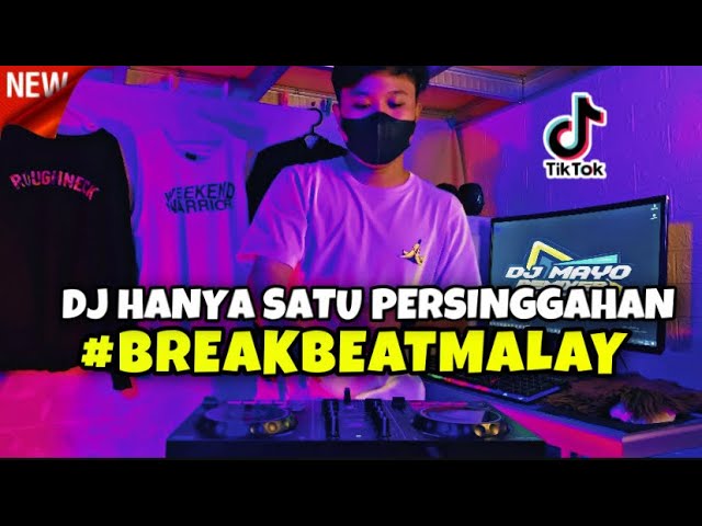DJ HANYA SATU PERSINGGAHAN BREAKBEAT VIRAL 🔈 | DJ DISINI KASIH PERNAH BERBUNGA BREAKBEAT FULLBASS🔈 class=