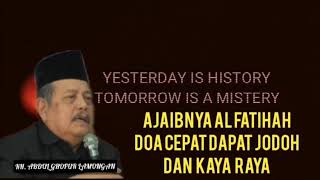 Ajaibnya Al Fatihah  Doa Cepat Dapat Jodoh Dan Kaya Raya Kh Abdul Ghofur Lamongan