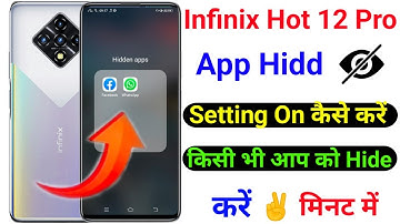 Infinix Hot 12 Pro App Hide Kaise Kare ।  How To App Hide Setting On Infinix Hot 12 Pro