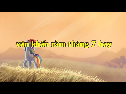 Video văn khấn rằm tháng 7 hay - PX P - youtube