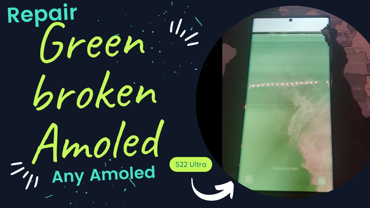 Repair fix broken green screen Amoled Samsung display problem S22 ultra ...