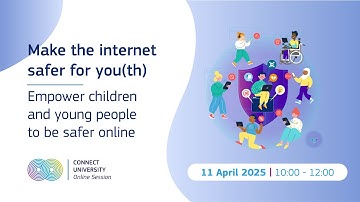 Make the internet safer for you(th) | CONNECT University