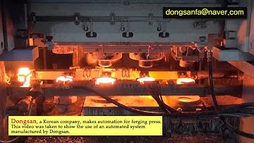 DONGSANFA’S  Hot Forging Press Automation Equipment