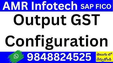 OUTPUT GST Configuration in SAP FICO - SAP FICO Videos  in Telugu