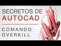 Sercretos de AutoCAD - Comando Overkill (Eliminar Lineas Sobrepuestas)