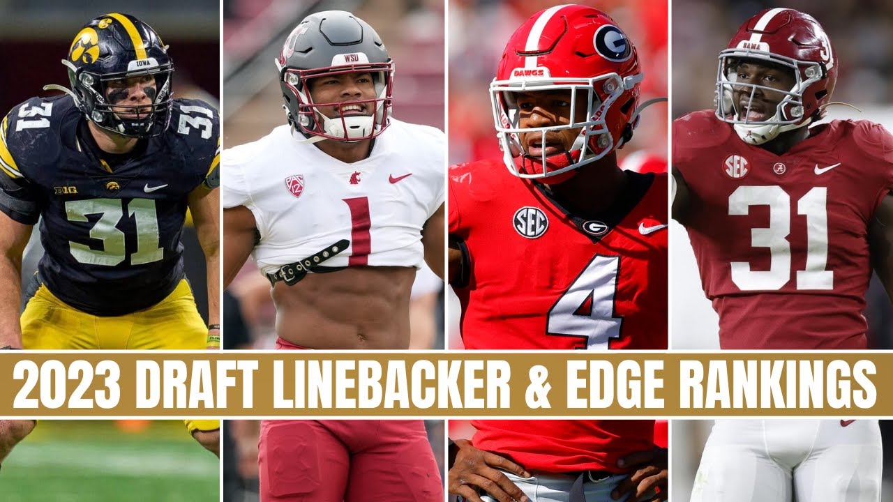 Linebacker & EDGE Rankings l 2023 NFL Draft YouTube
