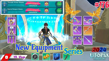 New Update!!Creating Eternal Weapon & Thunder Armor |New Equipment Series | Utopia Origin 2024 #176
