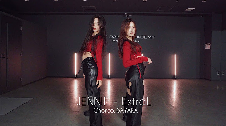 JENNIE (BLACKPINK) - ExtraL [4K] (Choreography by. SAYAKA)
