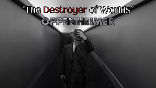 ''Destroyer of Worlds'' (Oppenheimer)