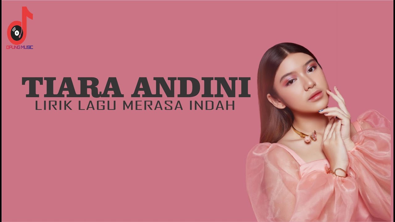 Tiara Andini Lirik Lagu Merasa Indah - YouTube