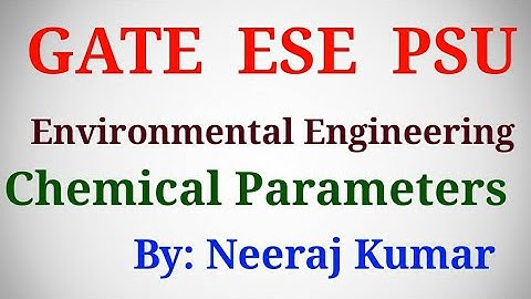 Chemical Parameters for Water , lec-1| Environmental Engineering | Gate ESE
