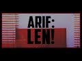 Arif: Len!