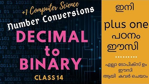 DECIMAL-BINARY | Number Conversions | Chapter 2- Data representation & Boolean Algebra |Malayalam