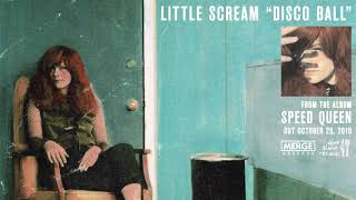 Watch Little Scream Disco Ball video