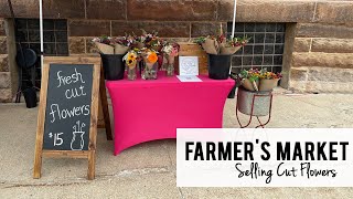 My Farmer's Market Setup  Selling Cut Flowers  Sunshine & Flora Urban Flower Farm