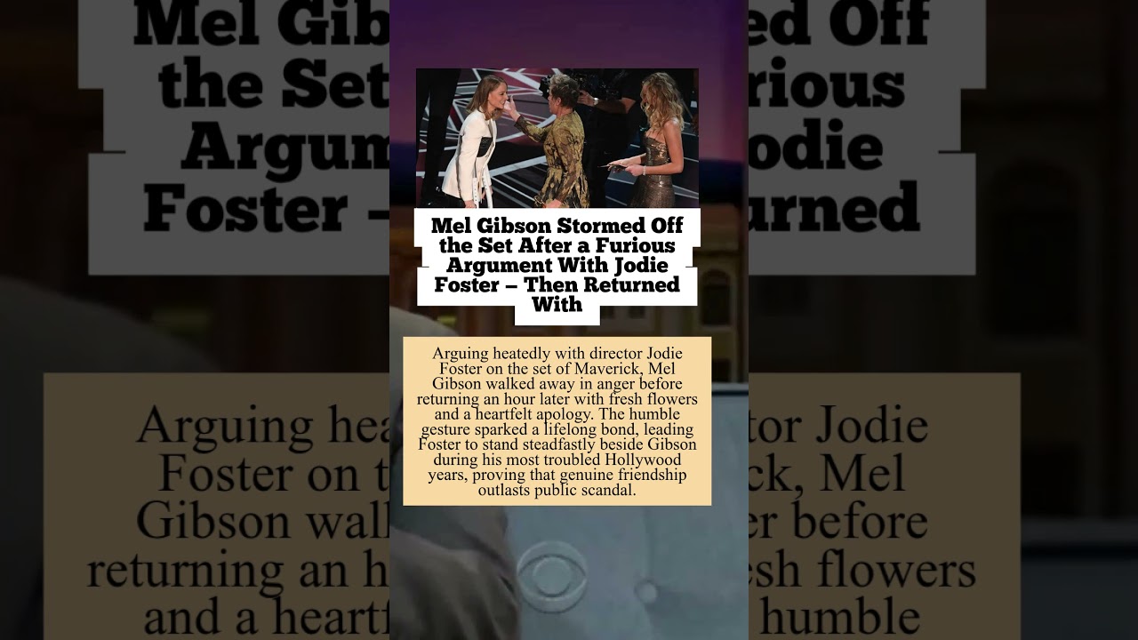Mel Gibson Stormed Off the Set After a Furious Argument With Jodie Foster - Then Returned With adlı videoyu YouTube'da izle Mel Gibson Stormed Off the Set After a Furious Argument With Jodie Foster - Then Returned With adlı videoyu YouTube'da izle