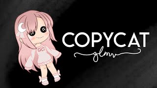 ⛧ Copycat GLMV ⛧ Gumi/Vocaloid's song ||