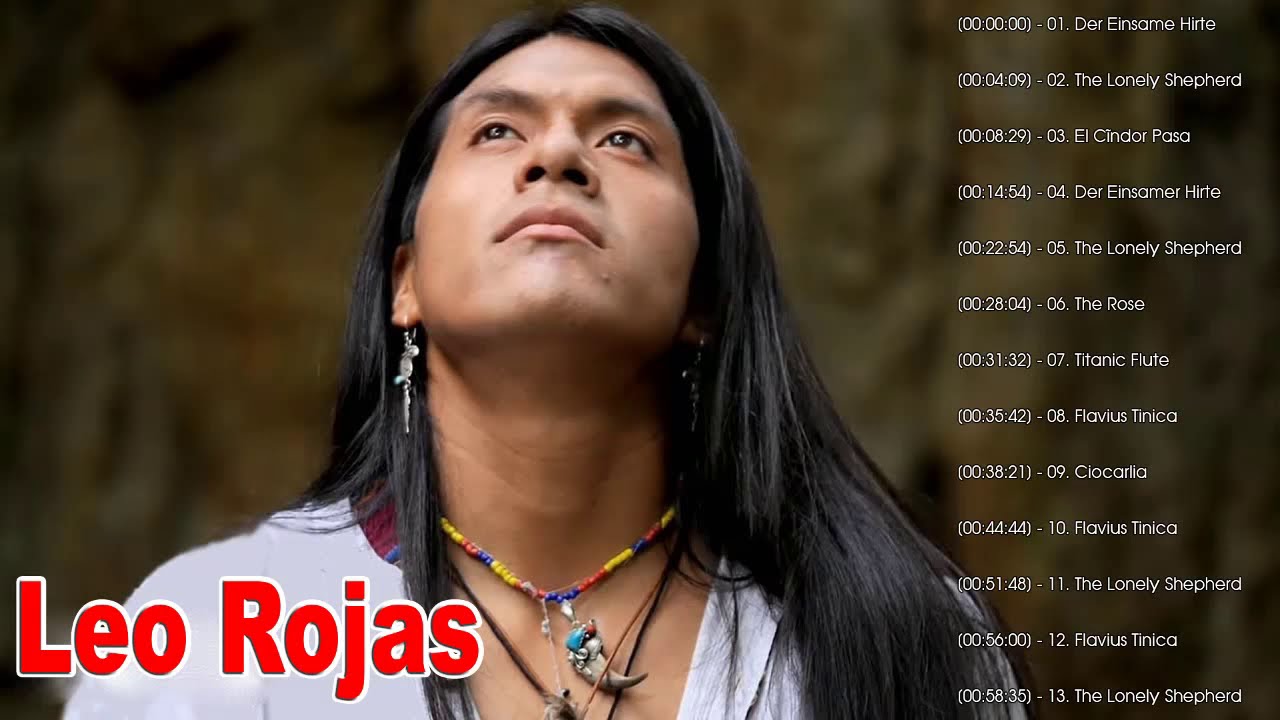 Leo Rojas Greatest Hits 2020 Leo Rojas Best songs 2020 Pan Flute Music YouTube Leo Rojas Greatest Hits 2020 Leo Rojas Best songs 2020 Pan Flute Music YouTube