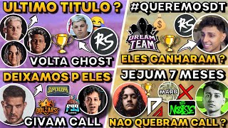 O ULTIMO TITULO FAZOP ? NOBRU FALA DO DT ! NOISE NAO QUEBROU CALL ? LOS GIVA AS CALLS F99
